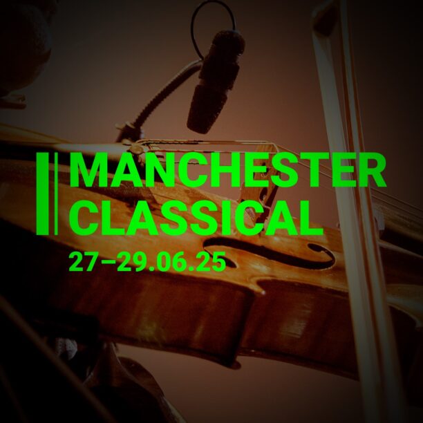 Manchester Classical returns with a weekend-long festival of music at the Bridgewater Hall